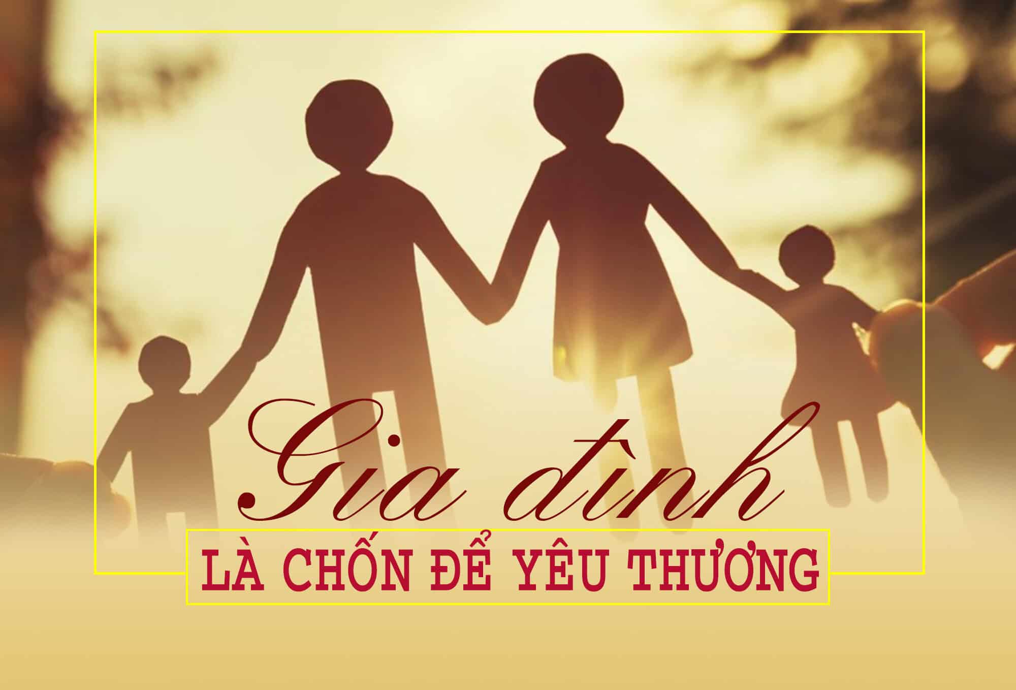 Gia đình là chốn để yêu thương