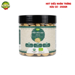 HẠT ĐIỀU NHÂN TRẮNG HỮU CƠ - 250GR